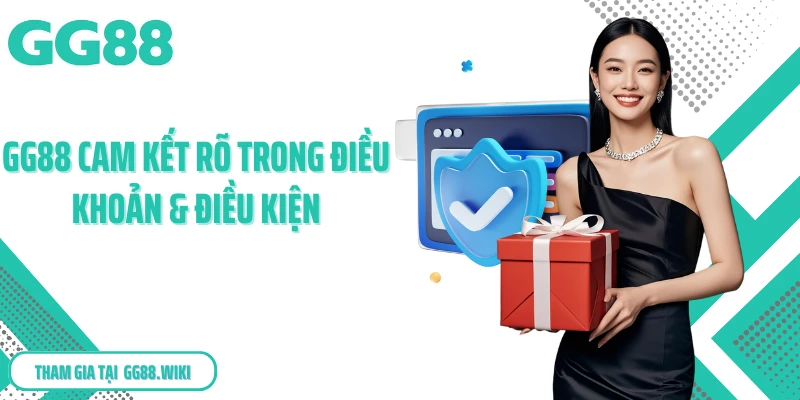 GG88 cam kết rõ trong điều khoản & điều kiện