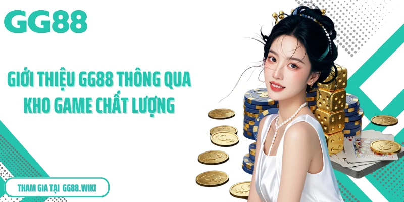 Giới thiệu GG88 thông qua kho game chất lượng