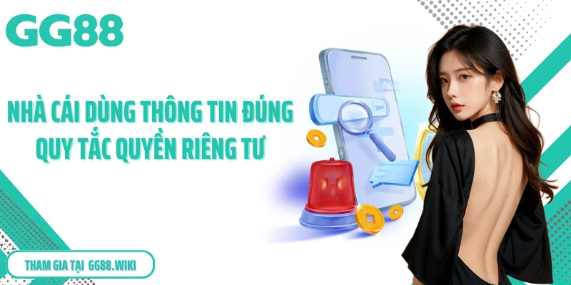 Nhà cái dùng thông tin đúng quy tắc quyền riêng tư